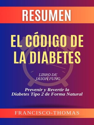 cover image of Resumen de El Código de la Diabetes Libro de Jason Fung